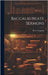 Baccalaureate Sermons by Ferguson, R. G.