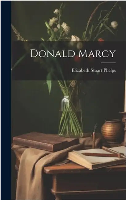 Donald Marcy by Phelps, Elizabeth Stuart