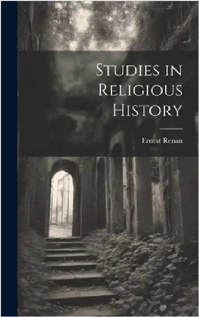 Studies in Religious History by Ernest, Renan