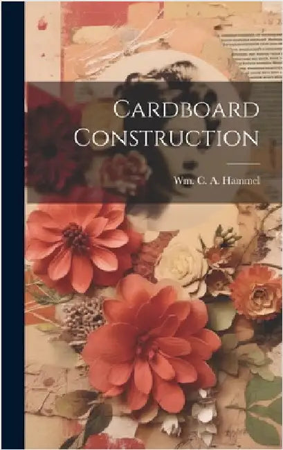 Cardboard Construction by Hammel, Wm C. a.