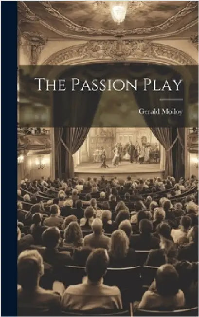 The Passion Play by Molloy, Gerald