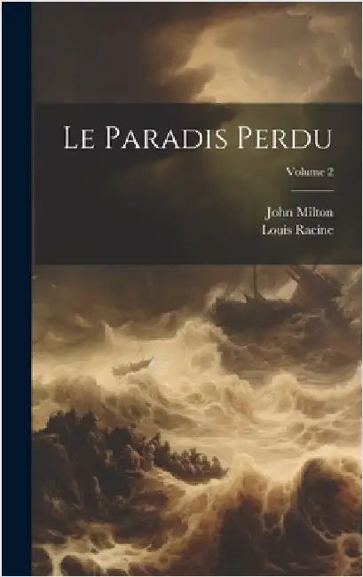 Le Paradis Perdu; Volume 2 by Milton, John