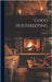 Good Housekeeping; Volume 9 by Anonymous