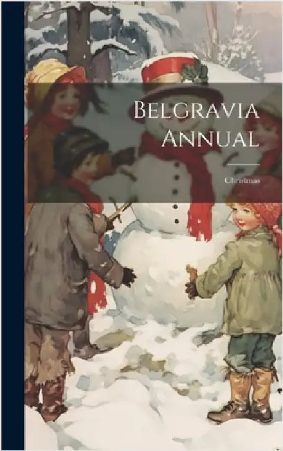 Belgravia Annual: Christmas by Anonymous