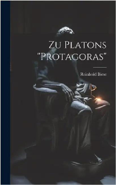 Zu Platons "protagoras" by Reinhold, Biese