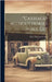 "carriages Without Horses Shall Go" by Sennett, Alfred Richard
