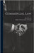 Commercial Law by Nixon, Alfred