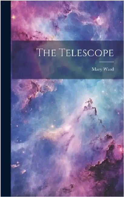 The Telescope by Ward, Mary