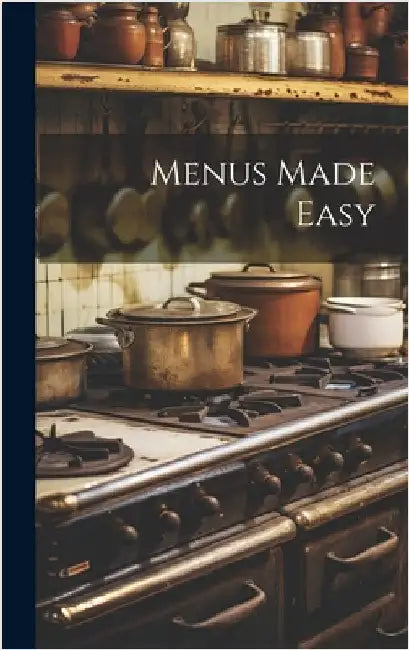 Menus Made Easy by Anonymous