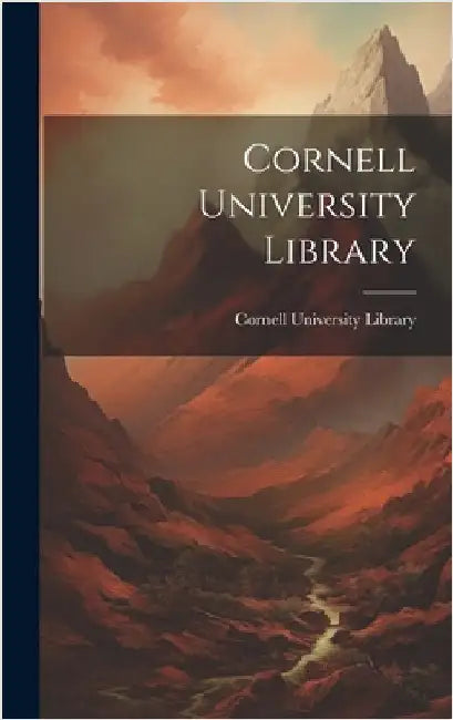 Cornell University Library by Cornell University Library