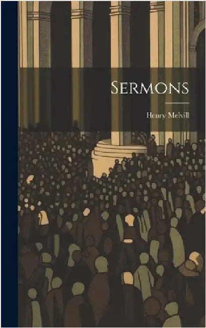 Sermons by Melvill, Henry