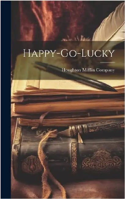 Happy-Go-Lucky by Houghton Mifflin Company