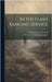 In the Flash Ranging Service by Trueblood, Edward Alva