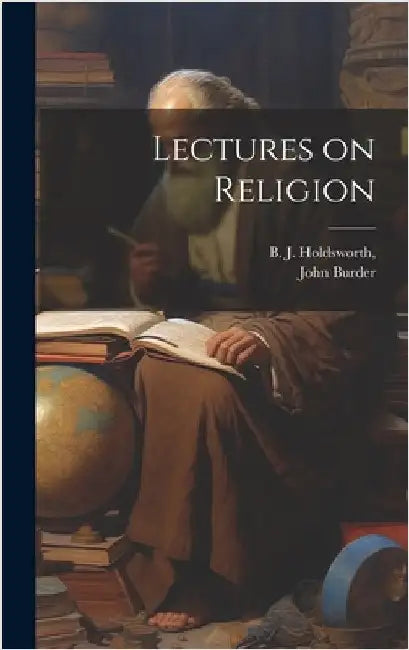 Lectures on Religion by Burder, John