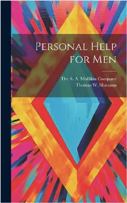 Personal Help for Men by Shannon, Thomas W.