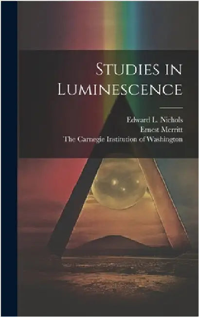 Studies in Luminescence by Merritt, Ernest
