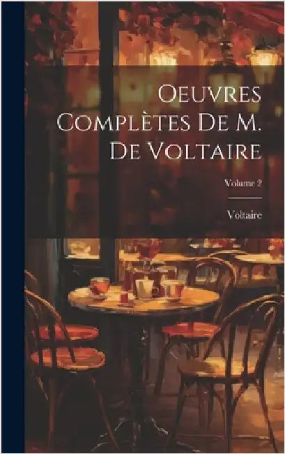Oeuvres Complètes De M. De Voltaire; Volume 2 by Voltaire