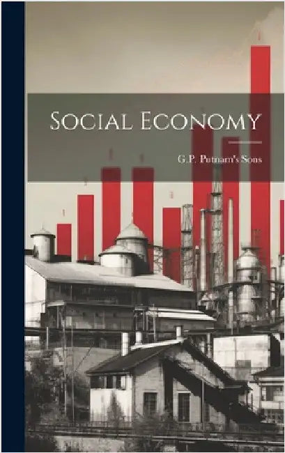 Social Economy by G P Putnam's Sons