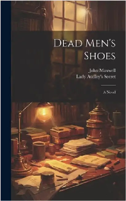 Dead Men's Shoes by John Maxwell