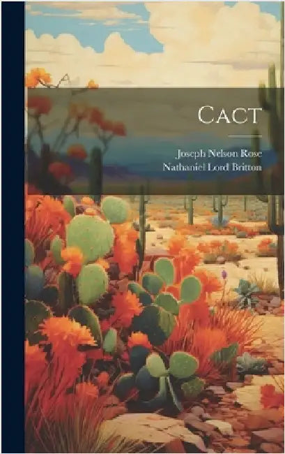 Cact by Britton, Nathaniel Lord