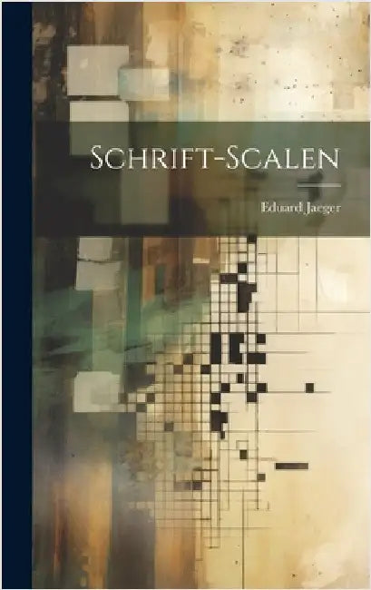 Schrift-Scalen by Jaeger, Eduard