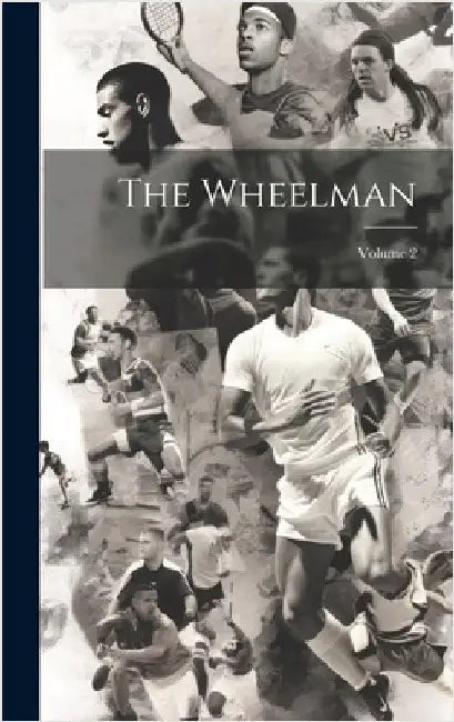 The Wheelman; Volume 2 by Anonymous