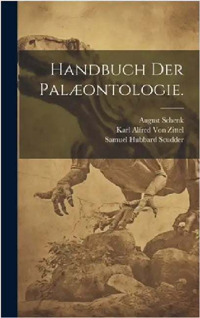 Handbuch der Palæontologie. by Scudder, Samuel Hubbard