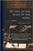 "By Hek" in the Wake of the News; by Keough, Hugh Edmund [From Old Catalog]