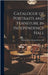 Catalogue of Portraits and Furniture in Independence Hall by Philadelphia Independence H. Catalog]