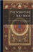 The Scripture Text Book: Scripture Texts Arranged for the use of Ministers, S.S. Teachers, and Families .. by Anonymous