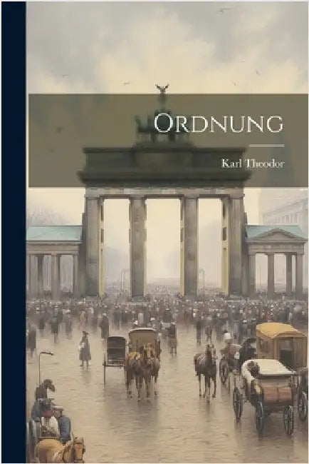 Ordnung by Karl Theodor (Pfalz, Kurfürst)