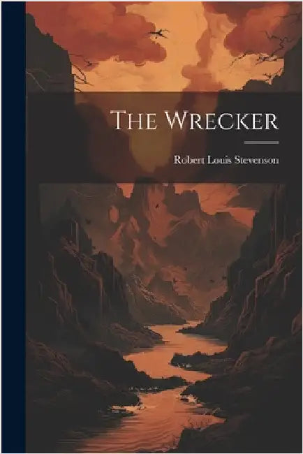 The Wrecker by Stevenson, Robert Louis