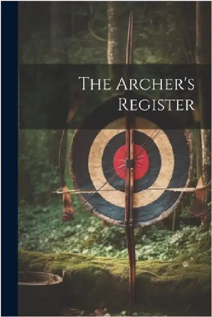 The Archer's Register by Anonymous