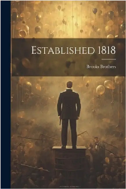 Established 1818 by Brothers, Brooks