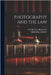 Photography and the Law by Chernoff, George