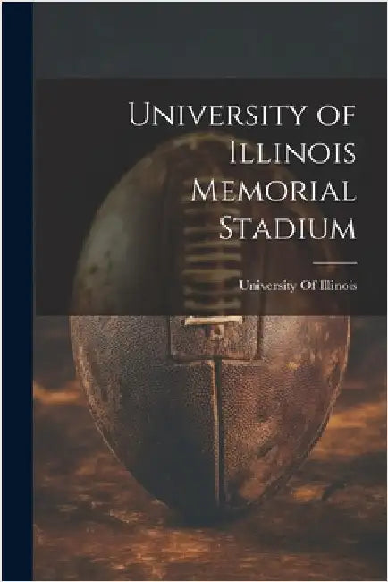 University of Illinois Memorial Stadium by University of Illinois (Urbana-Champa