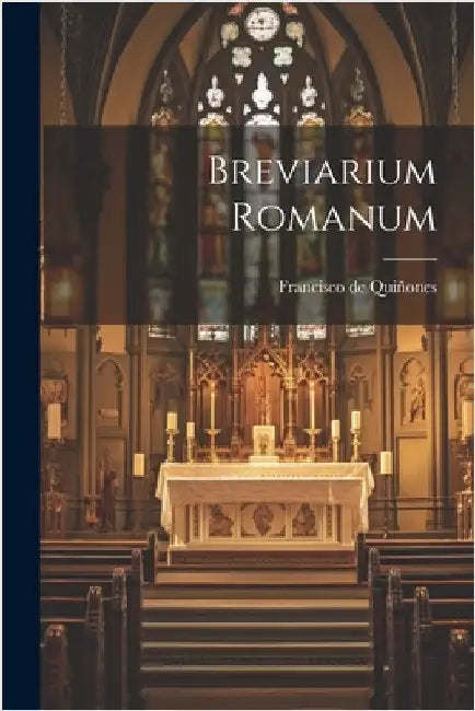 Breviarium Romanum by Quiñones, Francisco de
