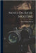 Notes On Rifle-Shooting by Heaton, Henry William