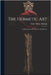 The Hermetic Art: An Introduction To The Art Of Alchemy by Raleigh, Albert Sidney