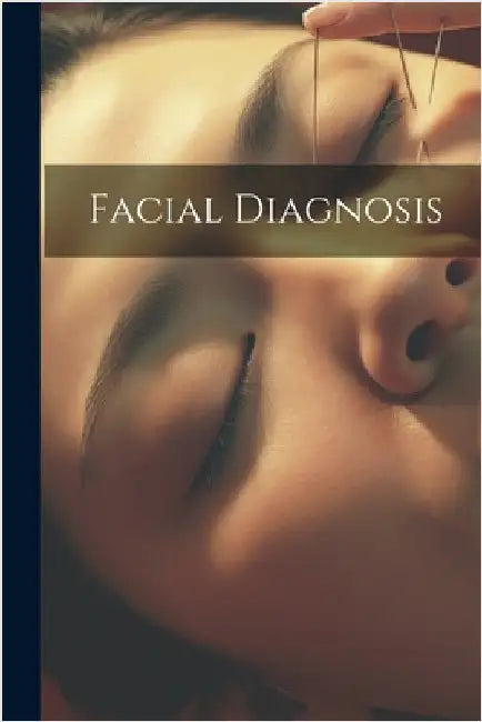Facial Diagnosis by Anonymous