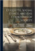 Etiquette, Social Ethics, and the Courtesies of Society by Etiquette