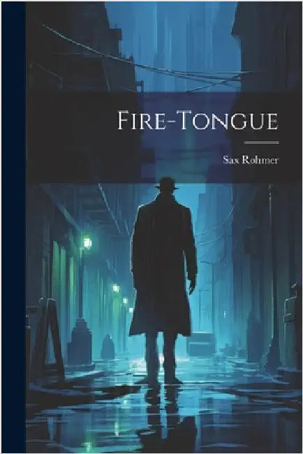 Fire-Tongue by Rohmer, Sax