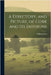 A Directory, and Picture, of Cork and Its Environs by West, William