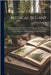 Medical Botany: Containing Systematic And General Descriptons, With Plates Of All The Medicinal Plants Indigenous And Exotic Comprehen by Woodville, William