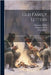 Old Family Letters: Contains Letters Of John Adams, All But The First Two Addressed To Dr. Benjamin Rush by Adams, John