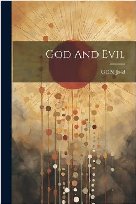 God And Evil by Joad, C. E. M.
