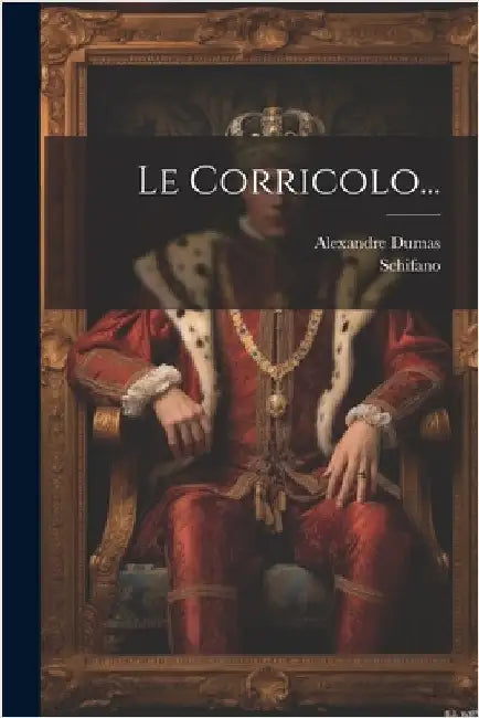 Le Corricolo... by Dumas, Alexandre