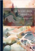 La Foire Aux Chimères: Revue Mensuelle Illustrée De Littérature, D'art Et De Philosophie, Issues 1-3... by Groupe D'Action D'Art, Paris