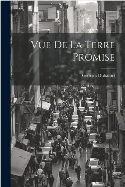 Vue De La Terre Promise by Duhamel, Georges