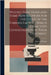 Wound Infections and Some new Methods for the Study of the Various Factors Which Come Into Consideration in Their Treatment by Wright, Almroth